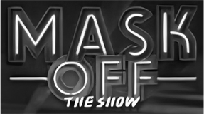 Mask Off — The Show Mask Off — The Show